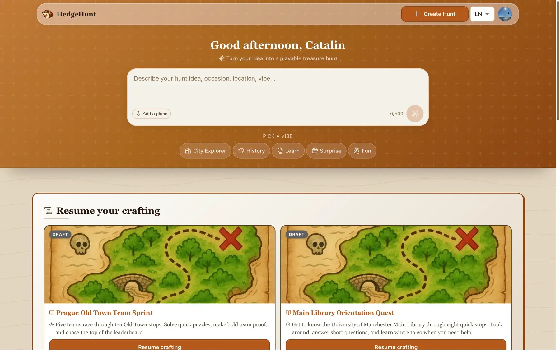 The builder dashboard: describe your idea in a sentence, pick a vibe, and resume crafting your hunts