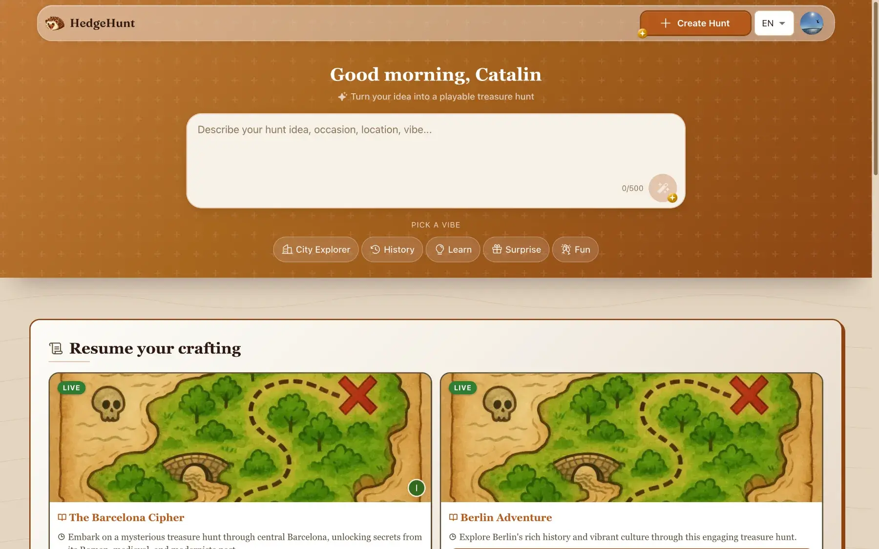 The builder dashboard: describe your idea in a sentence, pick a vibe, and resume crafting your hunts